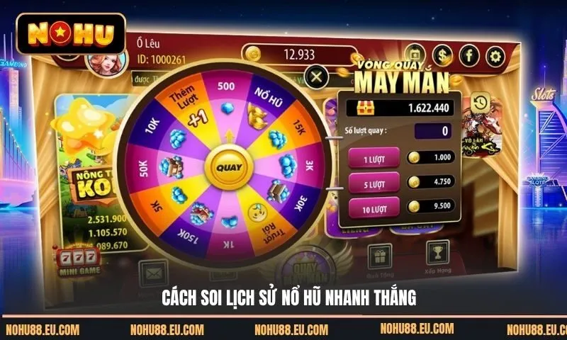Cách soi lịch sử nổ hũ: Bí kíp trở thành cao thủ slot game