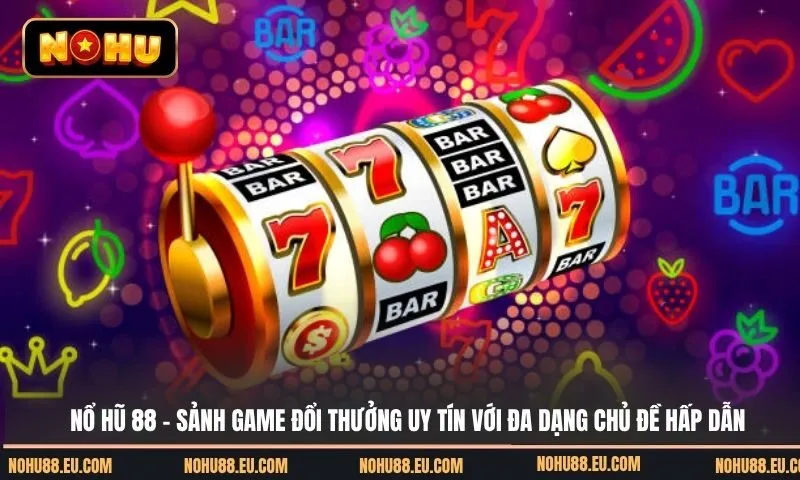 Nổ hũ FO88 - Sảnh game đổi thưởng uy tín với đa dạng chủ đề hấp dẫn